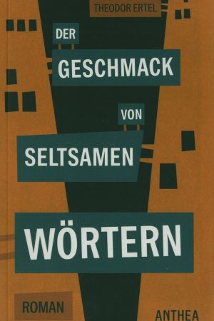 Der Geschmack von seltsamen Wörtern - Taschenbuch